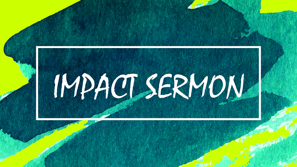Impact Individual Sermons