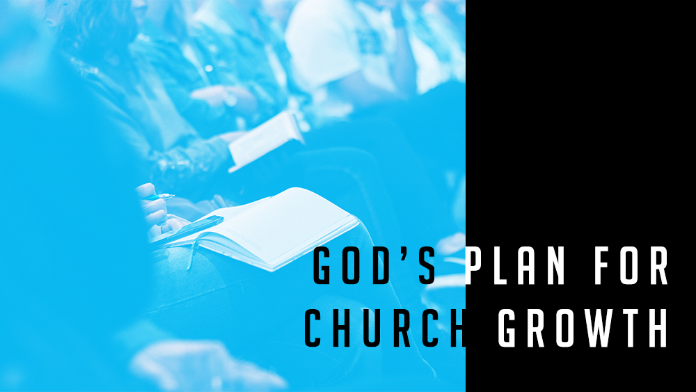 God\'s Plan for Church Growth