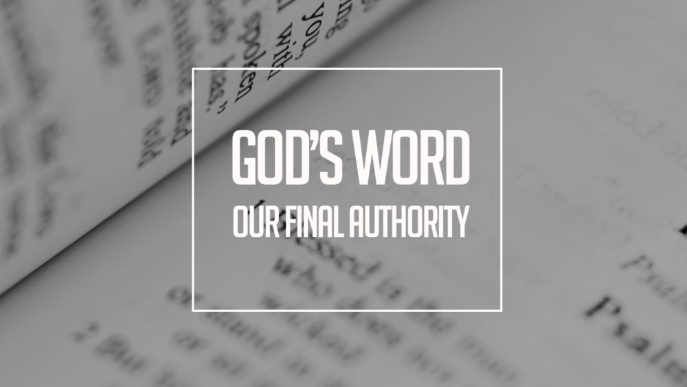 God\'s Word-Our Authority