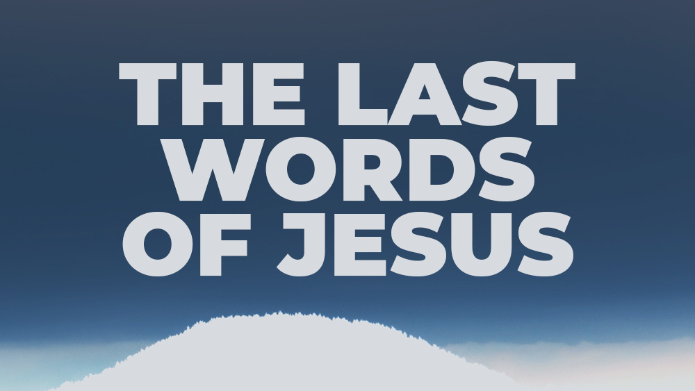 The Last Words of Jesus Image
