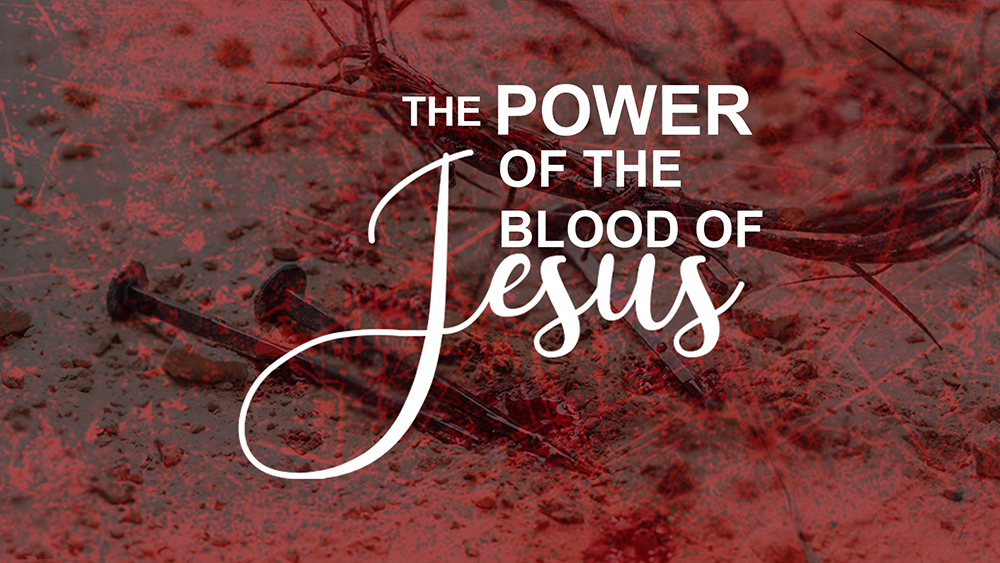 The Power of the Blood of Jesus Image