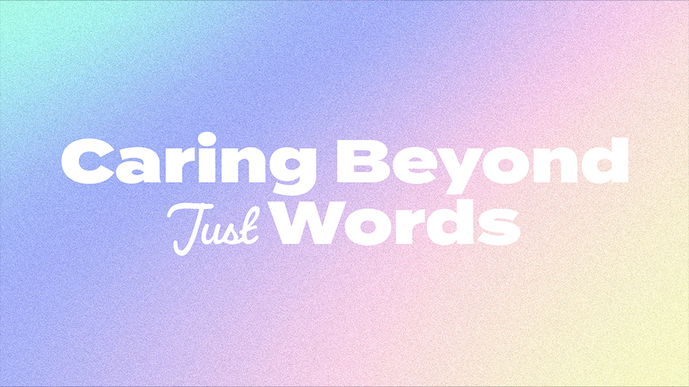 Caring Beyond Just Words Image