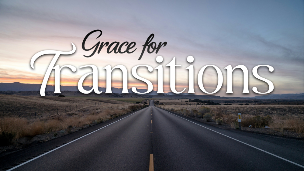 Grace for Transitions Image
